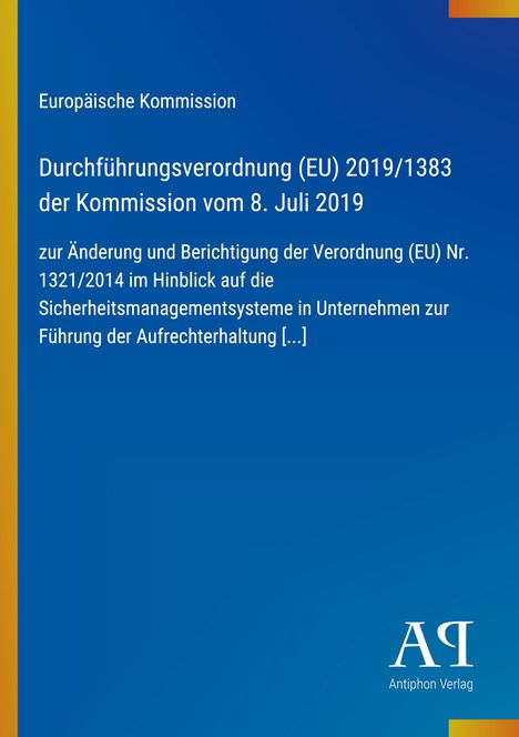 Text zu EU-Verordnung vom 8. Juli 2019, Änderung zur Sicherheitsrichtlinie. Blauer Hintergrund, gelber Rand.