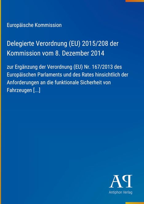 Europäische Kommission, Verordnung EU 2015/208, 8. Dezember 2014. Blauer Hintergrund, Logo "AP" unten rechts.