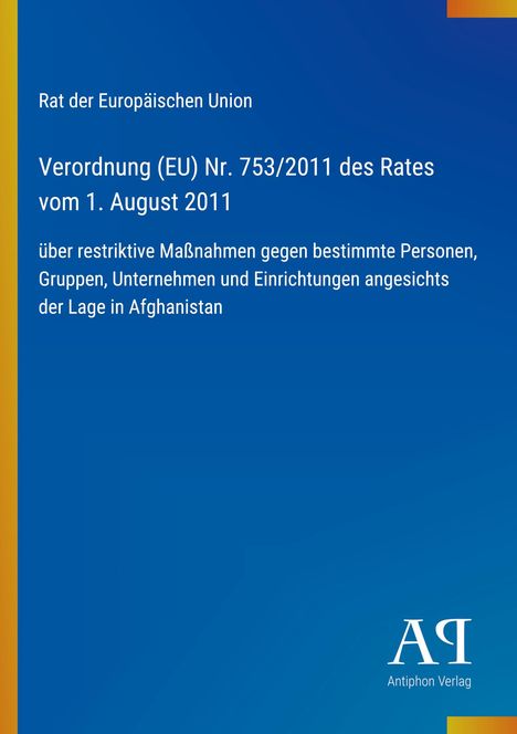 Titel: Verordnung (EU) Nr. 753/2011, restriktive Maßnahmen in Afghanistan. Blaues Design mit gelbem Rand links.