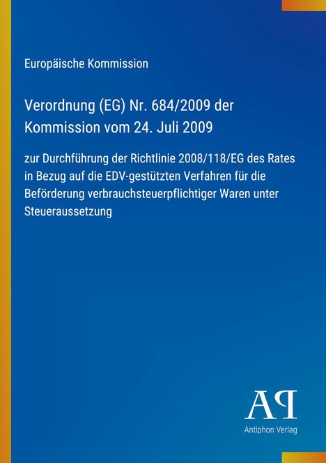 Titel: EU-Verordnung (EG) Nr. 684/2009 zur Steuerregelung. Blauer Hintergrund, Antiphon Verlag Logo unten.