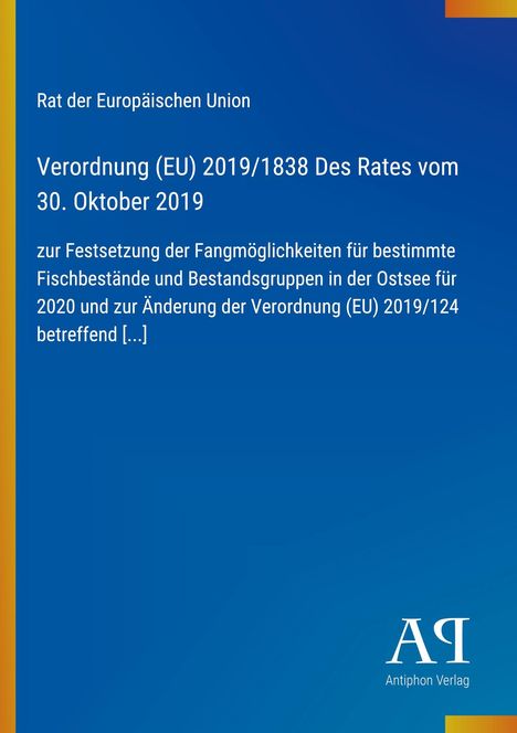 Verordnung (EU) 2019/1838 des Rates, 30. Oktober 2019, Fangmöglichkeiten in der Ostsee. Blaues Design, gelber Rand.