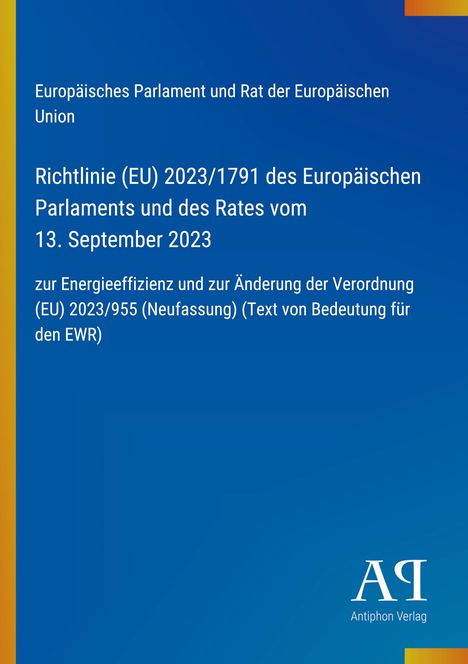 Text über Richtlinie (EU) 2023/1791 zur Energieeffizienz. Blauer Hintergrund, Antiphon Verlag Logo.