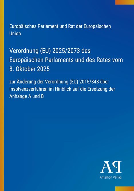 Verordnung (EU) 2025/2073; Änderung der Verordnung (EU) 2015/848. Blaues Design mit gelbem Seitenstreifen.