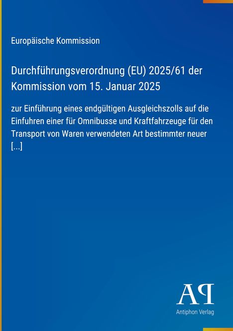 Europäische Kommission, Verordnung zur Einführung eines endgültigen Ausgleichszolls. Blaues Hintergrunddesign.