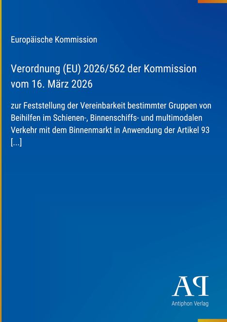 Verordnung (EU) 2026/562 der Kommission; Thema: Beihilfen im Verkehr. Blaues Layout, rechts ein Verlagssymbol.