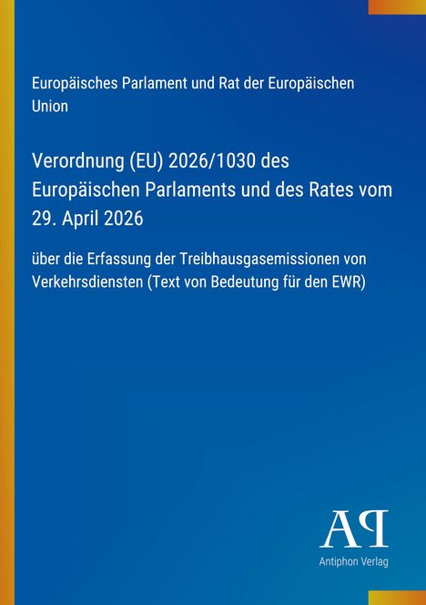 "Verordnung (EU) 2026/1030 vom 29. April 2026. Blaues Cover mit gelbem und orangefarbenem Randstreifen links."