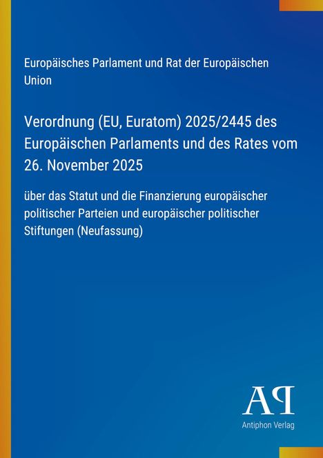 Titel: EU-Verordnung über Finanzierung europäischer Parteien. Hintergrund in Blau mit schmalem gelbem Rand.