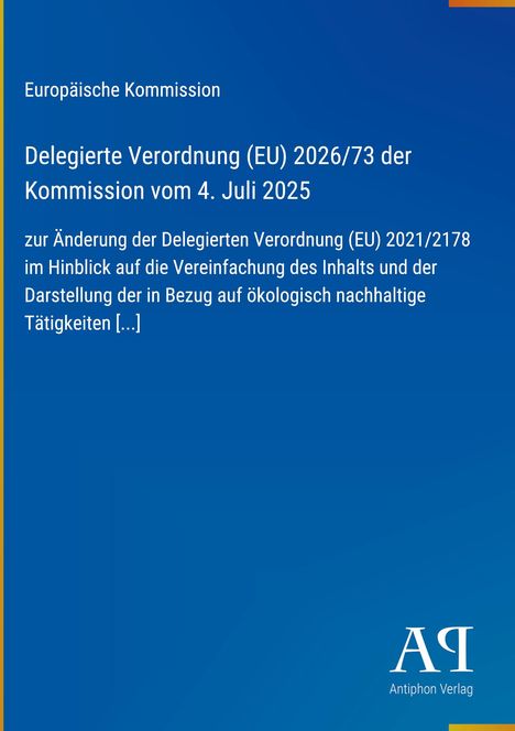 Titel: Delegierte Verordnung (EU) 2026/73. Herausgeber: Europäische Kommission. Blauer Hintergrund, "Antiphon Verlag" unten.