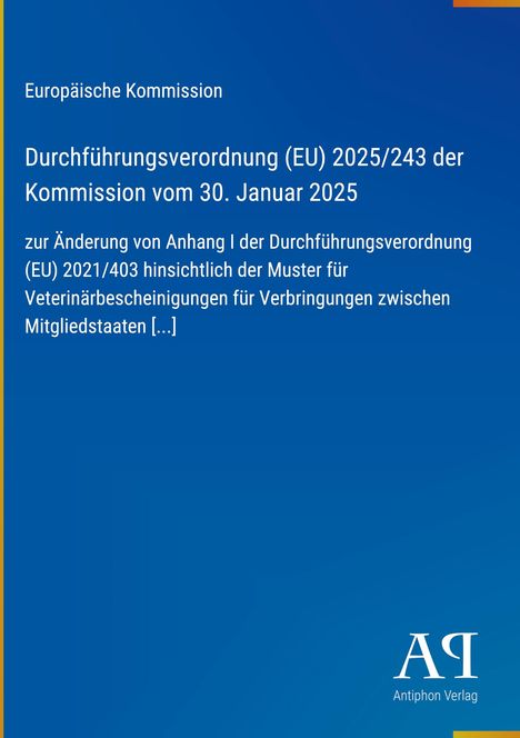 „Durchführungsverordnung (EU) 2025/243“, blaues Layout, Logo: Antiphon Verlag.