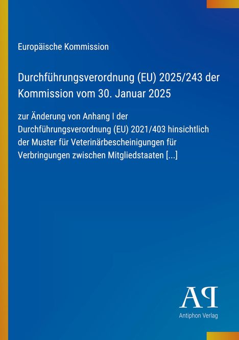 Durchführungsverordnung (EU) 2025/243 über Veterinärbescheinigungen, blauer Hintergrund, gelber Rand, Logo unten rechts.