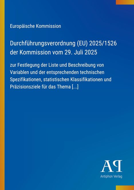 Europäische Kommission, Durchführungsverordnung (EU) 2025/1526, Antiphon Verlag-Logo, blauer Hintergrund mit gelbem Rand.