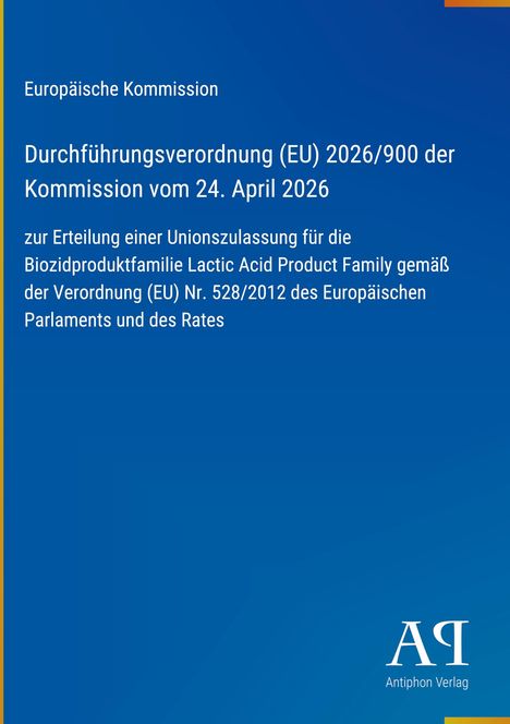 Europäische Kommission, Durchführungsverordnung (EU) 2026/900 vom 24. April 2026. Unten rechts ein Logo: Antiphon Verlag.