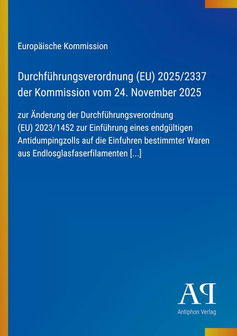 Europäische Kommission: Durchführung der Verordnung zur Einführung eines Antidumpingzolls; blaues Design mit Verlagslogo.