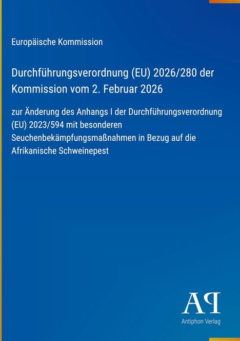 Titel: Durchführung der Verordnung (EU) 2026/280 für Seuchenbekämpfung der Afrikanischen Schweinepest. Blau mit Logo.