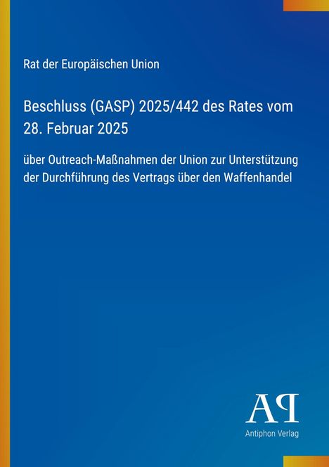 Text: Rat der Europäischen Union. Beschluss (GASP) 2025/442 des Rates. Gelbes Logo auf blauem Hintergrund.