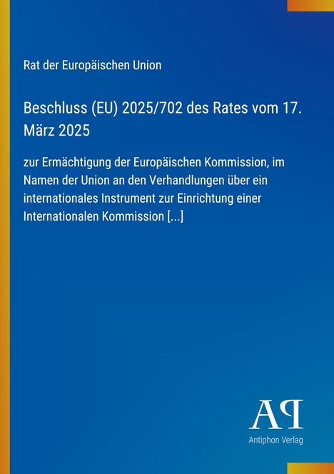 Beschluss (EU) 2025/702 des Rates vom 17. März 2025, blaue Hintergrundgrafik, links gelber Streifen.