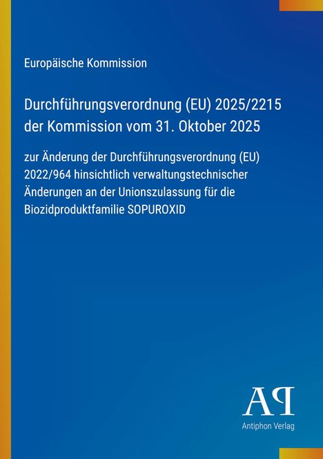 EU-Verordnungstext. Titel: "Durchführungsverordnung (EU) 2025/2215...". Mit blauem Hintergrund, gelber Rand. Logo unten.
