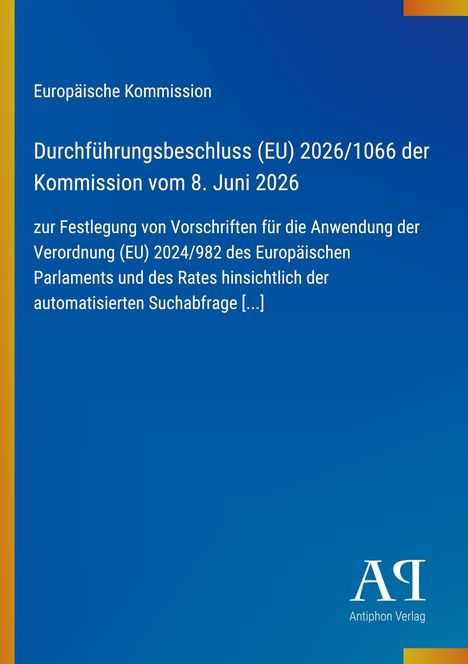 Europäische Kommission, Durchführungsbeschluss (EU) 2026/1066, Antiphon Verlag. Blauer Hintergrund, gelber Streifen links.