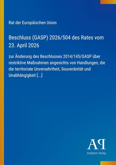 Oben: „Rat der Europäischen Union“. Haupttext: „Beschluss (GASP) 2026/504 des Rates vom 23. April 2026“. Logo unten rechts.