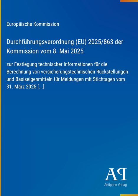Europäische Kommission: Durchführungsverordnung (EU) 2025/863. Blaues Cover mit weißem Text; unten Logo "Antiphon Verlag".