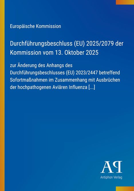 Durchführungsbeschluss (EU) 2025/2079, Änderung Anh. 2023/2447 zur Aviären Influenza. Blaues Design mit gelbem Streifen.