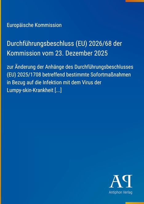 Europäische Kommission, Durchführungsbeschluss (EU) 2026/68, 23. Dezember 2025. Antiphon Verlag Logo unten rechts.