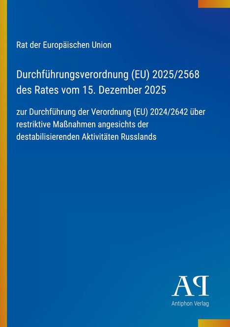 Titel: Durchführungsverordnung (EU) 2025/2568 bezüglich restriktiver Maßnahmen gegenüber Russland. Logo unten rechts.