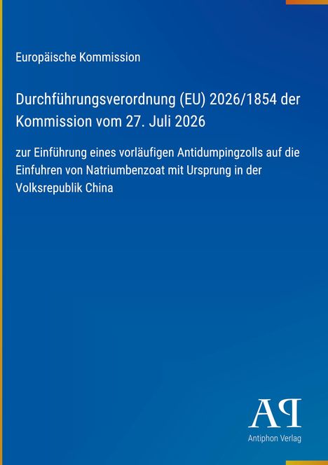 Text: Durchführung des Antidumpingzolls auf Natriumbenzoat aus China. Blau, orangefarbener Rand, Verlag unten rechts.