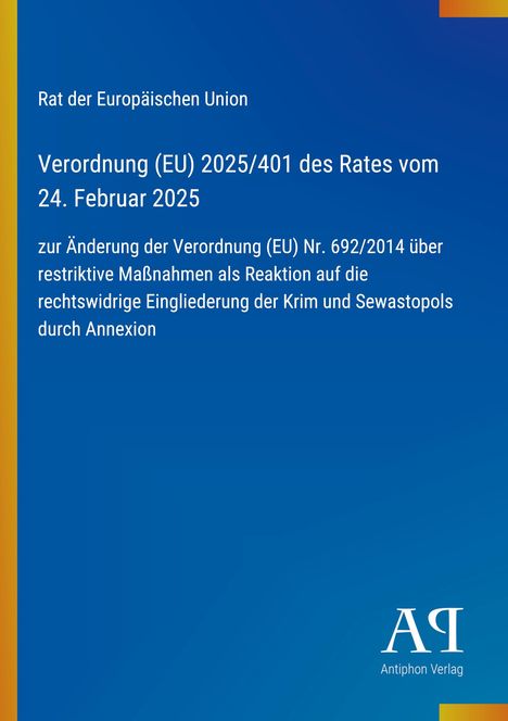 EU-Verordnung 2025/401 vom 24. Februar 2025 zur Änderung über Maßnahmen gegen die Eingliederung der Krim. Blaues Design.