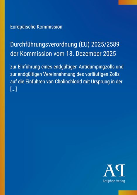 Europäische Kommission: Antidumpingmaßnahmen auf Cholinchlorid-Einfuhren. Blauer Hintergrund, gelbe Akzentleiste links.