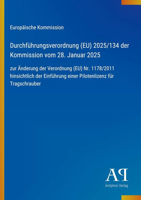 Durchführungsverordnung (EU) 2025/134, Änderung der Verordnung zur Pilotenlizenz für Tragschrauber, blaue Farbfläche.