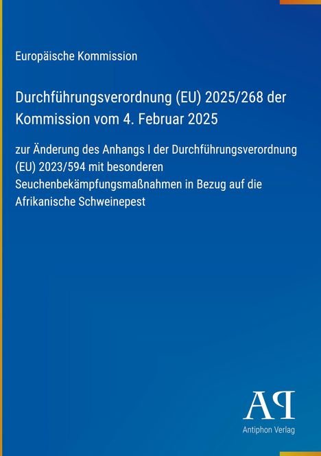 Europäische Kommission: Verordnung vom 4. Februar 2025 zur Änderung der Seuchenbekämpfung, blauer Hintergrund, Logo.