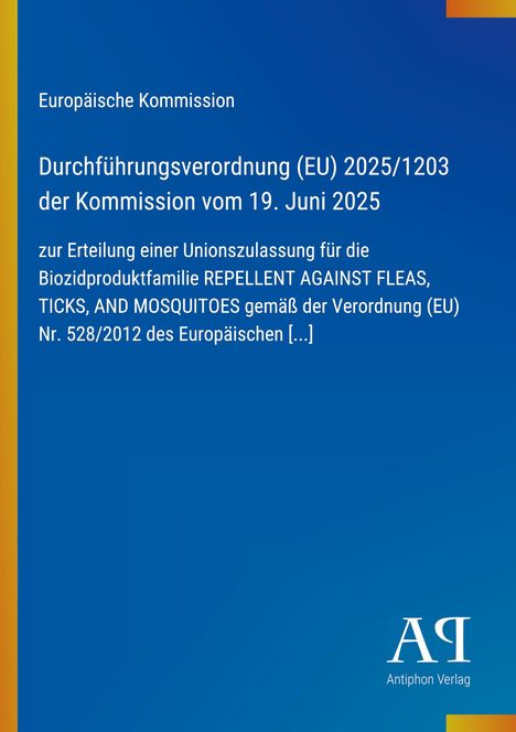 Europäische Kommission: Verordnung über Biozidprodukte ab 19. Juni 2025. Blaues Design mit gelbem Rand.