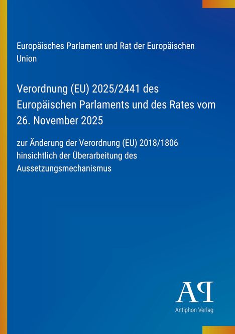 Europäisches Parlament, Verordnung (EU) 2025/2441, Antiphon Verlag Logo auf blauem Hintergrund mit gelber Linie.