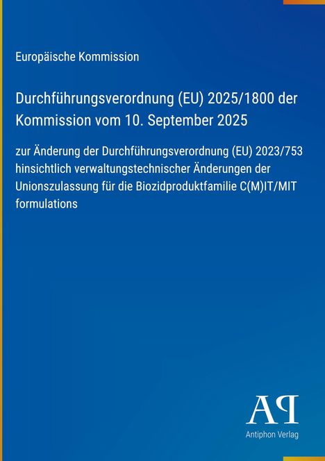Europäische Kommission: Verordnung (EU) 2025/1800 vom 10. Sep 2025. Änderungen für Biozidproduktfamilie. Blaues Design.