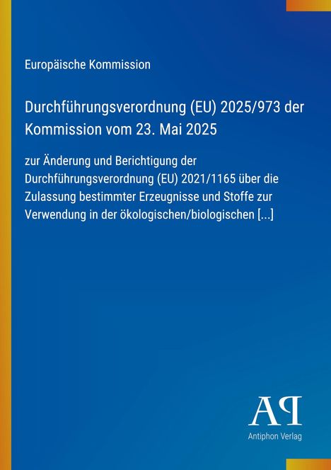 Text: „Europäische Kommission, Durchführungsverordnung (EU) 2025/973…“ Design: blau mit gelben Streifen, Verlagslogo unten.