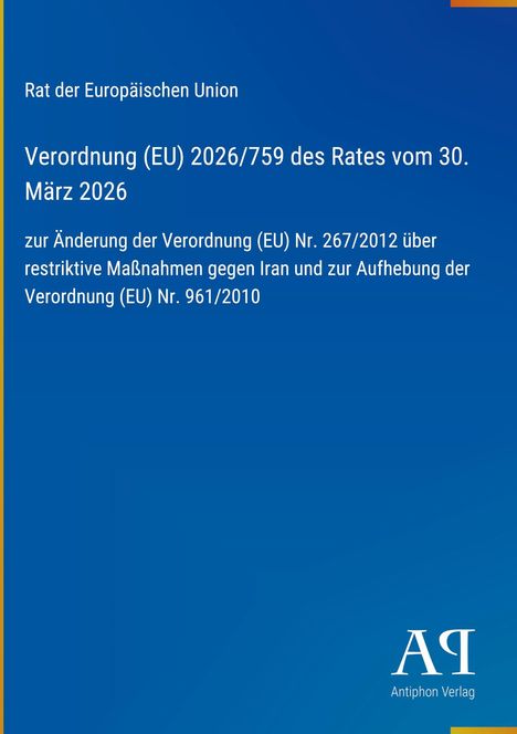Text zur EU-Verordnung über Maßnahmen gegen Iran, blaues Design, Antiphon Verlag-Logo unten rechts.