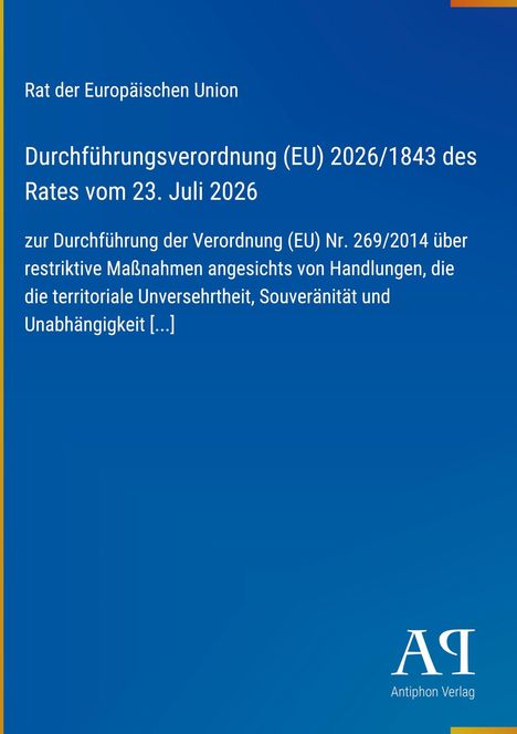 Text: “Rat der Europäischen Union. Durchführungsverordnung (EU) 2026/1843 des Rates vom 23. Juli 2026 [...].” Blaues Cover.
