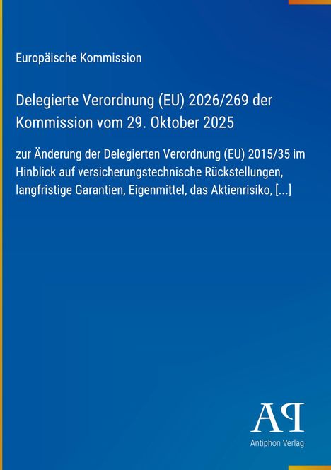Europäische Kommission: Änderungsverordnung (EU) 2026/269. Thema: Versicherungstechnische Rückstellungen und mehr. Unten rechts ein Logo.