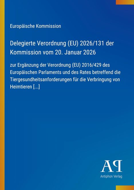 Text: Europäische Kommission: Delegierte Verordnung über Tiergesundheitsanforderungen. Blauer Hintergrund, gelber Rand.
