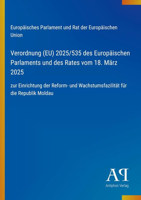 Text: „Europäisches Parlament und Rat der Europäischen Union. Verordnung (EU) 2025/535 vom 18. März 2025.“   
Hintergrund: Blau mit gelbem Rand.