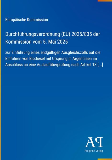 Durchführungsverordnung (EU) 2025/835, EU-Kommission. Blau mit gelbem Rand, Logo „Antiphon Verlag“ unten rechts.