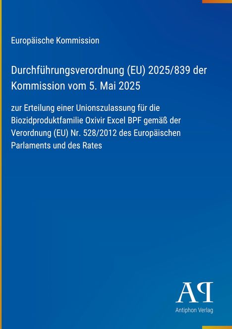 Text: "Europäische Kommission Durchführung des EU-Verordnung 2025/839 vom 5. Mai 2025." Blauer Hintergrund, Logo unten.