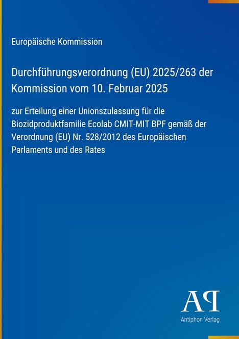 Text zur Verordnung der EU für ein Biozidprodukt von Ecolab, herausgegeben von der Europäischen Kommission.