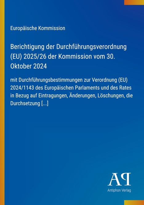 Text: Berichtigung der Durchführungsverordnung (EU) 2025/26 der Kommission. Blauer Hintergrund, Antiphon Verlag-Logo unten.
