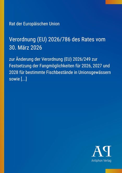Verordnung (EU) 2026/786 zur Änderung der Fangmöglichkeiten in Unionsgewässern; blaue Farbe mit gelbem Streifen links.