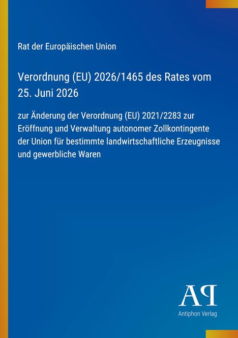Text: Verordnung (EU) 2026/1465 des Rates vom 25. Juni 2026. Hintergrund: Blau mit gelbem Rand links. Logo: "ΑR".