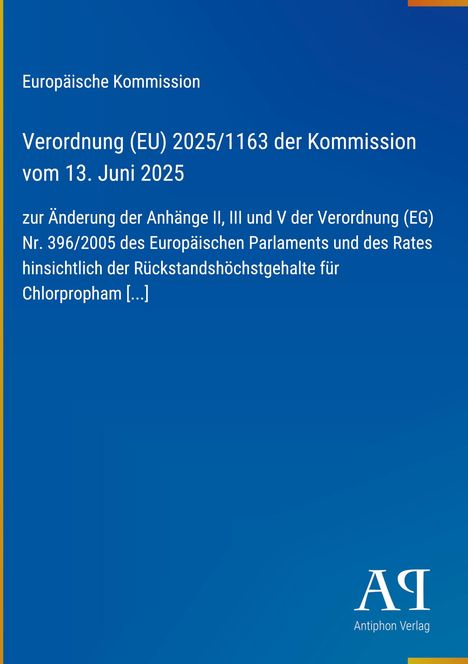 Text über EU-Verordnung zur Änderung von Anhängen betreffend Chlorpropham-Rückstandshöchstgehalte, blauer Hintergrund.