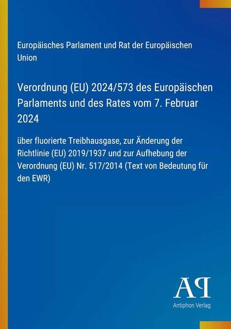 Text: Verordnung (EU) 2024/573 zum Thema fluorisierte Treibhausgase. Hintergrund: Blau mit einem Logo unten.