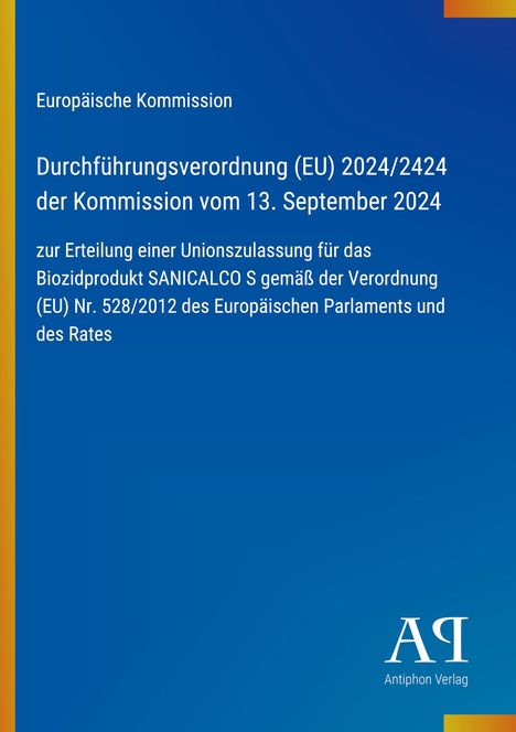 Durchführungsverordnung (EU) 2024/2424 zur Zulassung für SANICALCO S. Auf blauem Hintergrund. Links gelber Streifen.